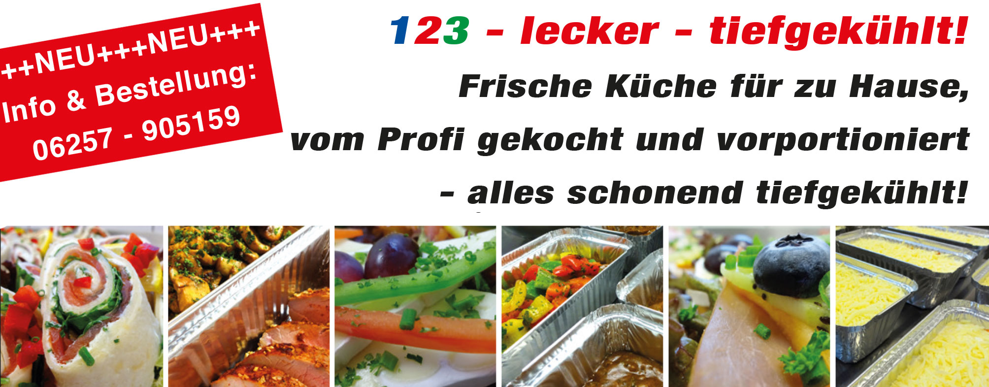 123 tiefgekühlt - frische Küche vorportioniert, vom Profi gekocht und vorportioniert